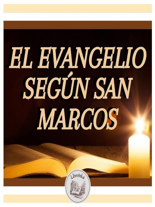 Title details for El Evangelio Según San Marcos by LIBROTEKA - Available